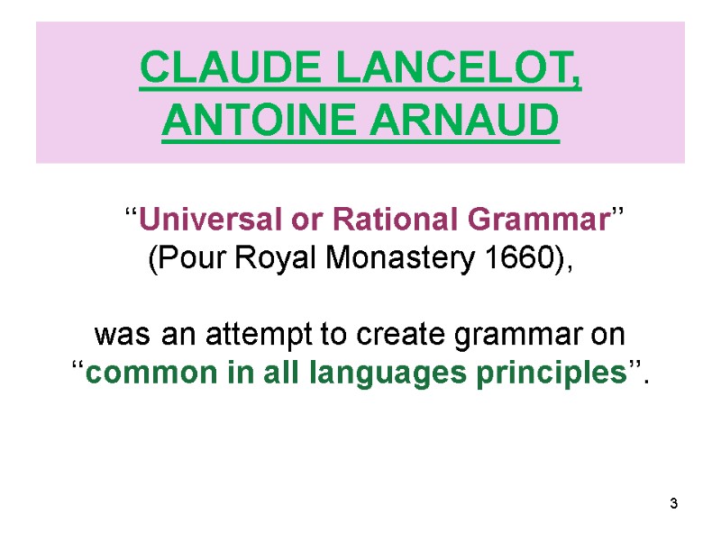 CLAUDE LANCELOT, ANTOINE ARNAUD        ‘‘Universal or Rational